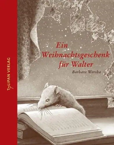 Buch: Ein Weihnachtsgeschenk für Walter, Wersba, Barbara. 2013, Tulipan Verlag