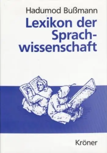 Buch: Lexikon der Sprachwissenschaft, Bußmann, Hadumod. 2002, gebraucht sehr gut