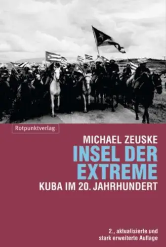 Buch: Insel der Extreme, Zeuske, Michael. 2004, Rotpunktverlag, sehr gut