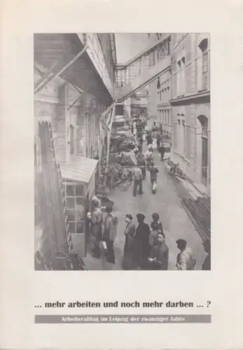 Buch: mehr arbeiten und doch mehr darben...?, Kaiser, Druck: Druckerei Hensel