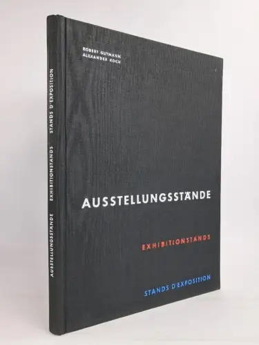Buch: Ausstellungsstände, Robert Gutmann & Alexander Koch, 1954, gebraucht, gut