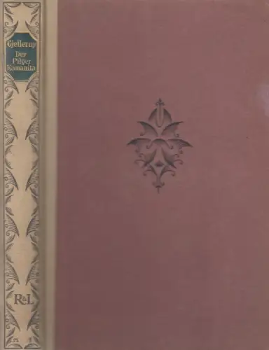 Buch: Der Pilger Kamanita, Gjellerup, Karl. 1922, Ein Legendenroman