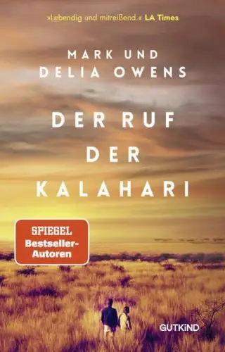 Buch: Der Ruf der Kalahari, Owens, Mark, 2025, Gutkind, gebraucht, sehr gut