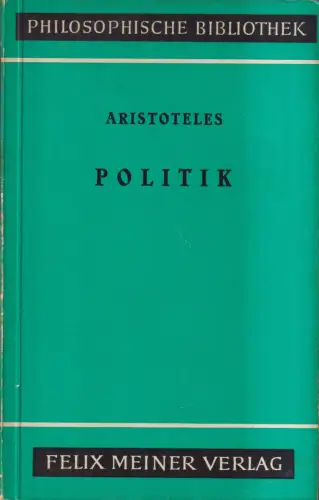 Buch: Politik, Aristoteles, 1958, Felix Meiner Verlag, gebraucht, gut