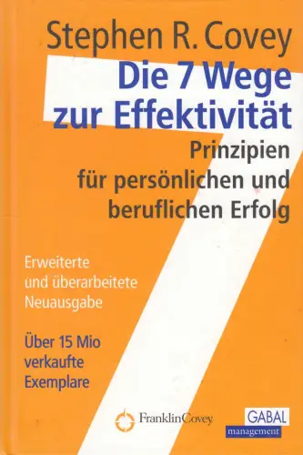 Buch: Die sieben Wege zur Effektivität, Covey, Stephen R. 2006, GABAL Verlag
