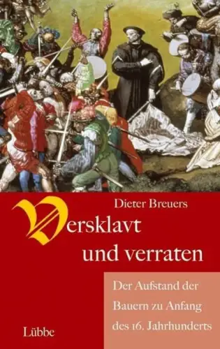 Buch: Versklavt und verraten, Breuers, Dieter. 2005, Gustav Lübbe Verlag