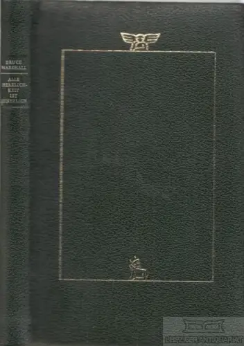 Buch: Alle Herrlichkeit ist innerlich, Marshall, Bruce. 1977, Union Verlag