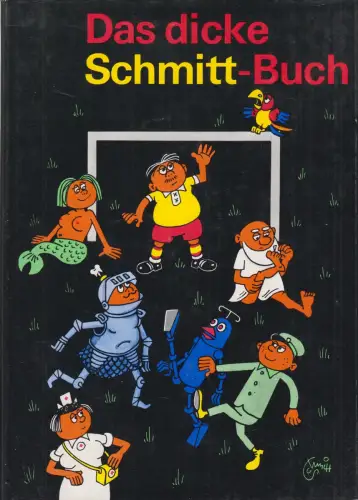 Buch: Das dicke Schmitt-Buch, Erich Schmitt, 1983, Eulenspiegel Verlag