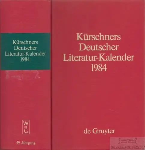 Buch: Kürschners Deutscher Literatur-Kalender 1984, Schuder, Werner. 1984