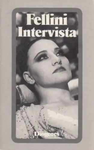 Buch: Intervista, Fellini, Federico. 1987, Diogenes Verlag, Idee und Drehbuch