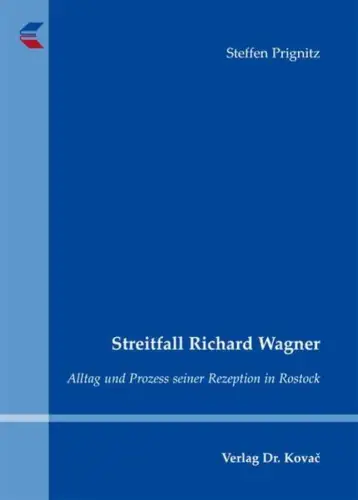 Buch: Streitfall Richard Wagner, Prignitz, Steffen, 2011, Verlag Dr. Kovac