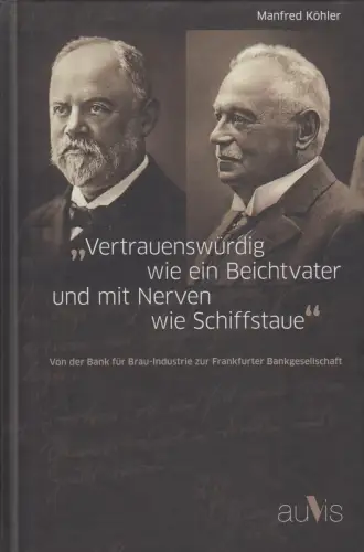 Buch: Vertrauenswürdig wie ein Beichtvater und mit Nerven wie Schiffstaue, 2011