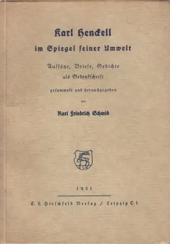 Buch: Karl Henckell im Spiegel seiner Umwelt, K. F. Schmid, 1931, Hirschfeld