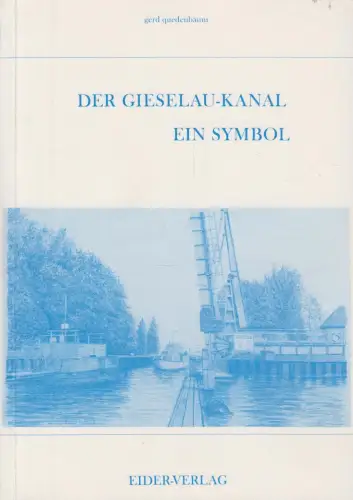 Buch: Der Giesalau-Kanal, Quedenbaum, Gerd, 1986, Eider-Verlag, Ein Symbol