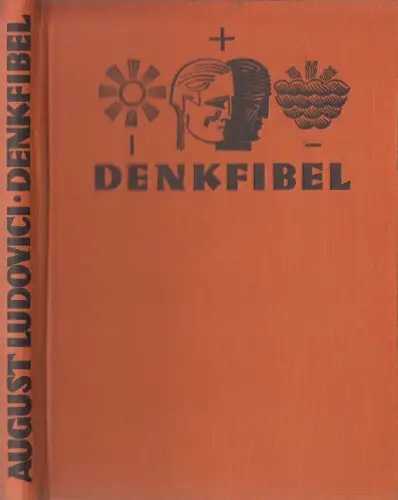 Buch: Denkfibel - Der Gegensatz als Richtmaß, August Ludovici, 1929, Bruckmann