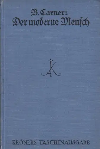 Buch: Der moderne Mensch, Carneri, B. 1922, Alfred Kröner Verlag, gebraucht, gut