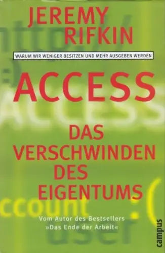Buch: Access - Das Verschwinden des Eigentums, Rifkin, Jeremy. 2000