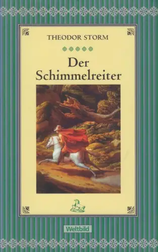 Buch: Der Schimmelreiter, Storm, Theodor, 2009, Weltbild, gebraucht, sehr gut