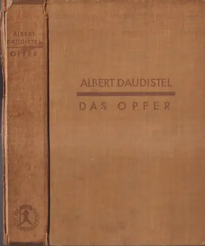 Buch: Das Opfer, Albert Daudistel, 1929, Internationaler Arbeiter-Verlag