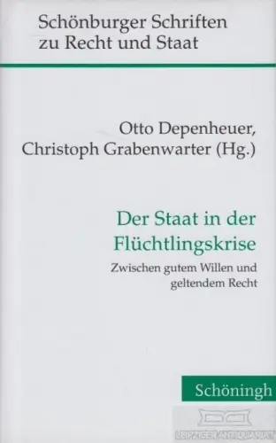 Buch: Der Staat in der Flüchtlingskrise, Depenheuer. 2016, Schöningh Verlag