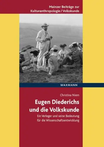 Buch: Eugen Diederichs und die Volkskunde, Niem, Christina, 2015, Waxmann
