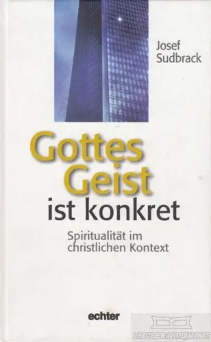 Buch: Gottes Geist in konkret, Sudbrack, Josef. 1999, Echter Verlag