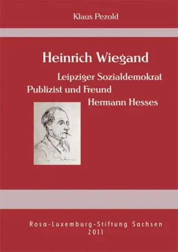 Buch: Heinrich Wiegand, Pezold, Klaus, 2011, GNN Verlag, gebraucht gut, signiert