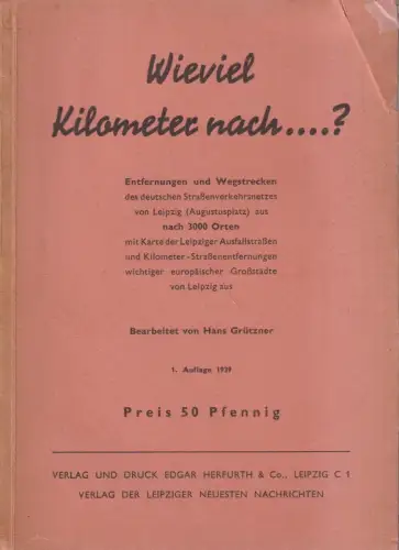 Buch: Wieviele Kilometer nach ...? Hans Grützner, 1939, Edgar Herfurth & Co.