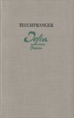 Buch: Jefta und seine Tochter, Feuchtwanger, Lion. 1957, Aufbau Verlag, Roman
