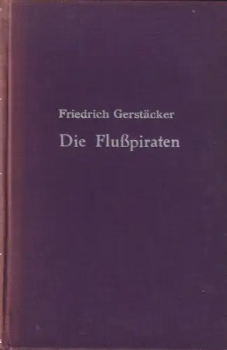Buch: Die Flußpiraten, Gerstäcker, Friedrich, Ring-Verlag, gut