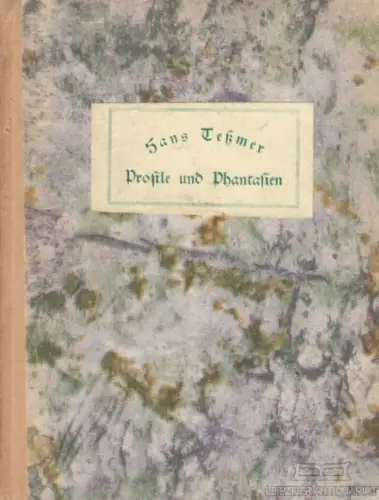 Buch: Profile und Phantasien, Teßmer, Hans. 1921, Schuster & Loeffler