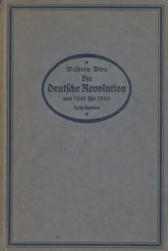 Buch: Die Deutsche Revolution. Blos, Wilhelm, 1922, Verlag J. H. W. Dietz