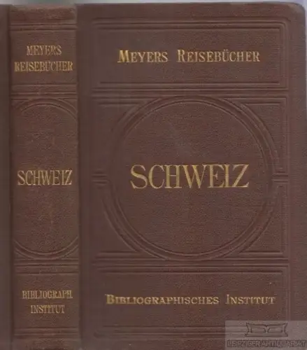 Buch: Schweiz, Meyers. Meyers Reisebücher, 1910, Bibliographisches Institut