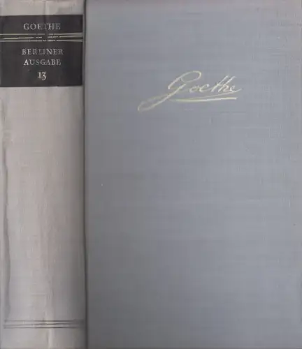 Buch: Goethe - Berliner Ausgabe Band 13: Poetische Werke. 1960, Aufbau Verlag