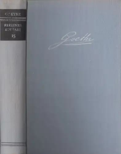 Buch: Goethe - Berliner Ausgabe Band 15: Poetische Werke. 1962, Aufbau Verlag