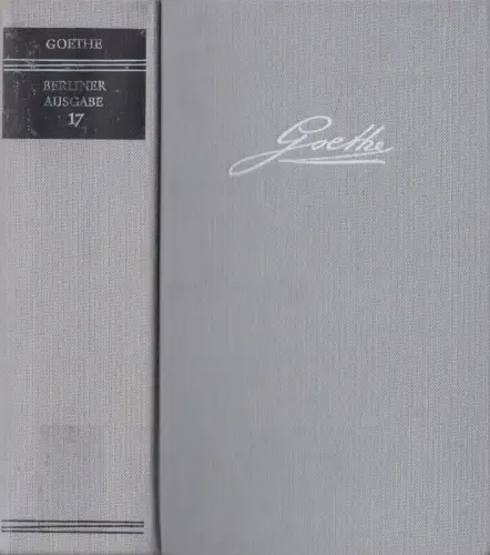 Buch: Goethe - Berliner Ausgabe Band 17: Schriften zur Literatur I, 1984, Aufbau