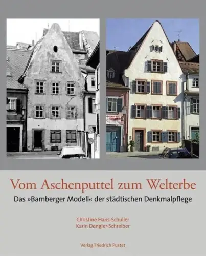 Buch: Vom Aschenputtel zum Welterbe, Dengler-Schreiber & Hans-Schuller, Pustet
