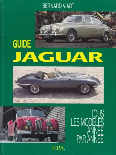 Buch: Guide Jaguar, Viart, Bernard, 1990, E.P.A. Editions, gebraucht, sehr gut