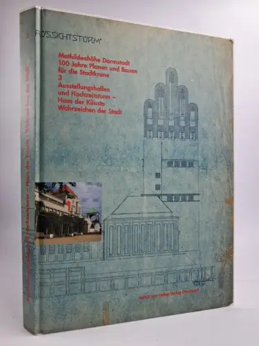 Buch: Mathildenhöhe Darmstadt, Ausstellungshallen und Hochzeitsturm, 2004