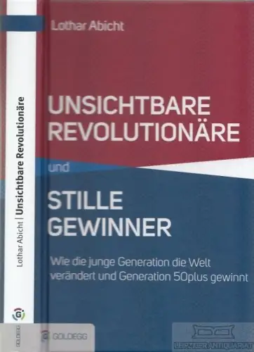 Buch: Unsichtbare Revolutionäre und stille Gewinner, Abicht, Lothar. 2016