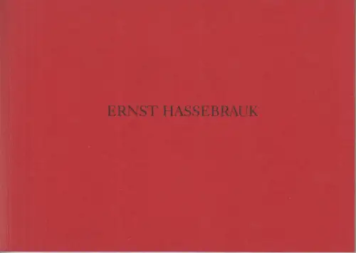 Buch: Ernst Hassebrauck, Kuhnert, Bernd, 1996, Refugium Verlag, gebraucht, gut