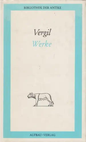 Buch: Werke in einem Band, Vergil. Bibliothek der Antike, 1987, Aufbau-Verlag