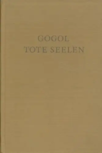 Buch: Tschitschikows Abenteuer oder Tote Seelen, Gogol, Nikolai. 1951