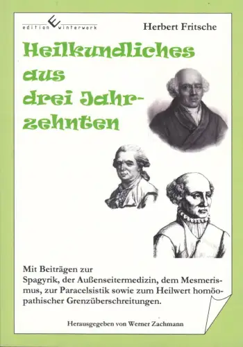Buch: Heilkundliches aus drei Jahrzehnten, Fritsche, Herbert, 2012, Winterwork