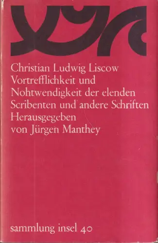 Buch: Vortrefflichkeit und Nothwendigkeit der elenden Scribenten, Liscow, Insel