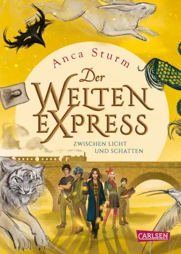 Buch: Der Welten Express, Zwischen Licht und Schatten, Sturm, Anca, 2019 Carlsen