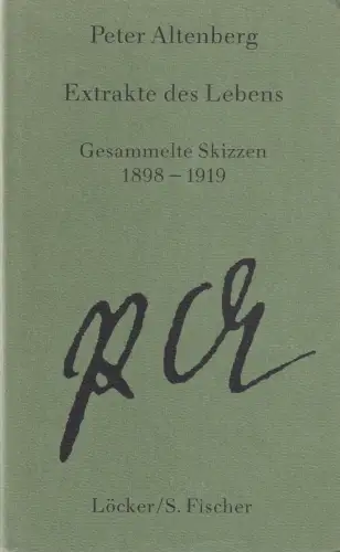 Buch: Extrakte des Lebens, Altenberg, Peter, 1987, Löcker, Gesammelte Skizzen