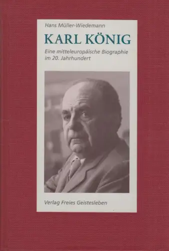 Buch: Karl König, Müller-Wiedemann, Hans, 1992, Freies Geistesleben, sehr gut