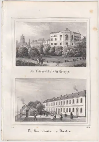 Lithografie: Die Bürgerschule in Leipzig - Die Kunstakademie in Dresden, Saxonia