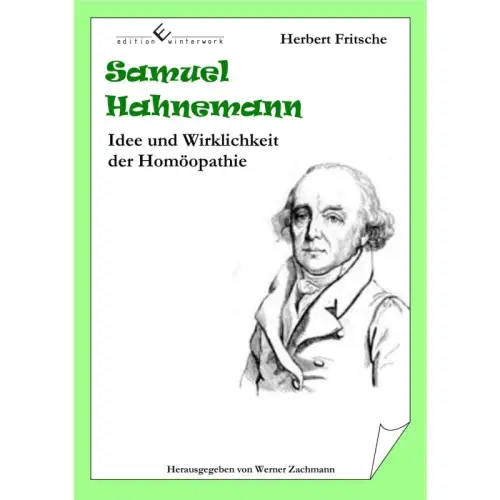 Buch: Samuel Hahnemann, Fritsche, Herbert, 2014, Edition Winterwork, sehr gut